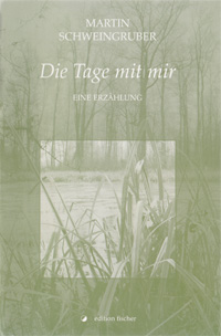 Buchcover Martin Schweingruber, Die Tage mit mir